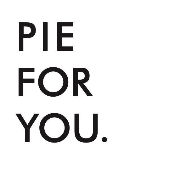 Note card front reading 'Pie For You' with Four & Twenty Blackbirds nyc pie shop logo